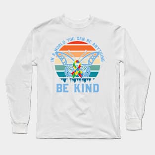 Be Kind butterfly Autism Awareness Gift for Birthday, Mother's Day, Thanksgiving, Christmas Long Sleeve T-Shirt